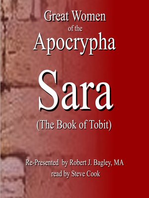cover image of Great Women of the Apocrypha: Sara (The Book of Tobit)